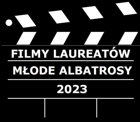 ''Młode Albatrosy 2023'' - filmy laureatów IX edycji festiwalu