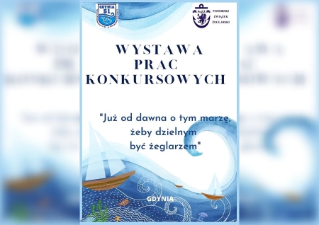 Konkurs „Już od dawna o tym marzę, żeby dzielnym być żeglarzem” rozstrzygnięty!